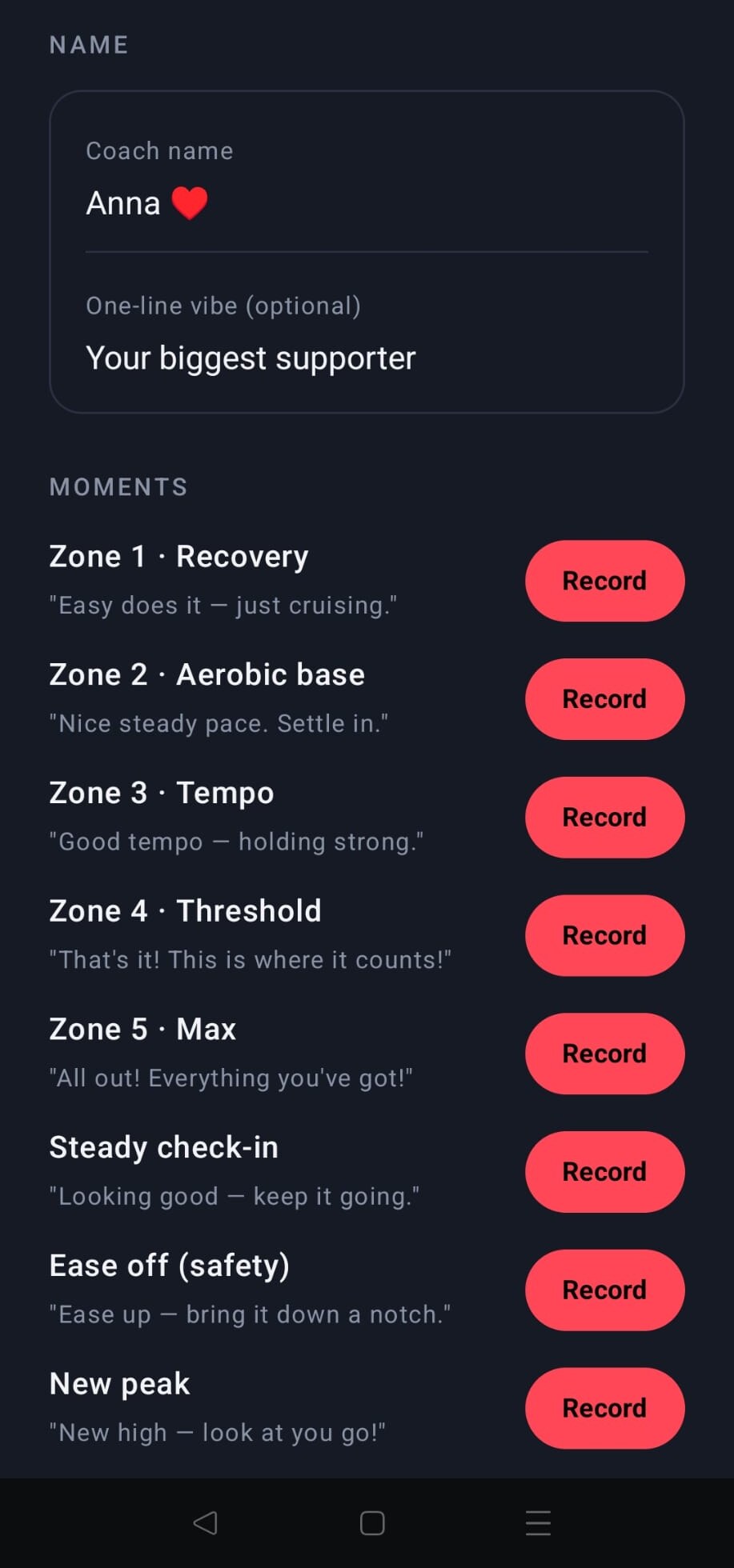 Record your own coach - name it and record a line for each moment